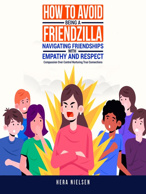 Title details for How to avoid being a friendzilla by Hera Nielsen - Wait list